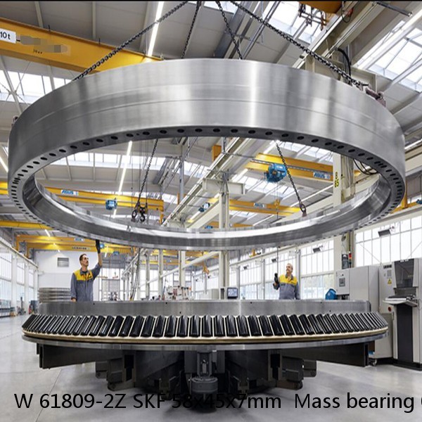 W 61809-2Z SKF 58x45x7mm  Mass bearing 0.036 kg Deep groove ball bearings