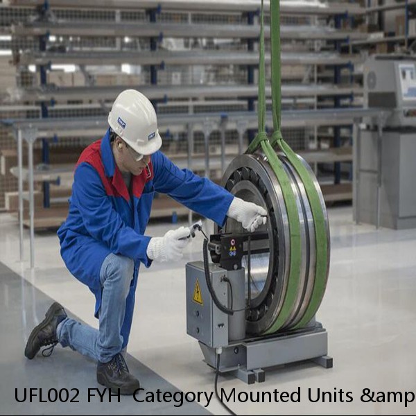 UFL002 FYH  Category Mounted Units &amp; Inserts Bearing units